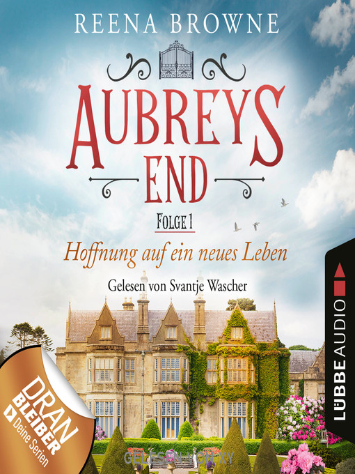 Title details for Hoffnung auf ein neues Leben--Aubreys End, Folge 1 by Reena Browne - Available
